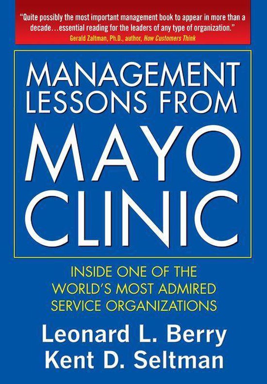 Management Lessons from Mayo Clinic: Inside One of the World ... - cover
