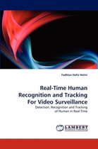 Real-Time Human Recognition and Tracking For Video Surveillance