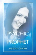 Psychic to Prophet