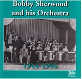 Bobby Sherwood & His Orchestra - 1944-1946 (CD)