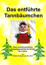 Das entführte Tannenbäumchen