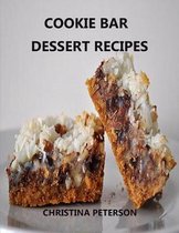 Cookies- Cookie Bar Dessert Recipes