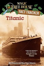Magic Tree House Fact Tracker 7 - Titanic