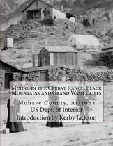Mining in the Cerbat Range, Black Mountains and Grand Wash Cliffs