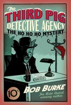 Third Pig Detective Agency 2 - The Ho Ho Ho Mystery (Third Pig Detective Agency, Book 2)