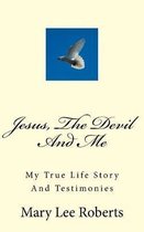 Jesus, The Devil And Me