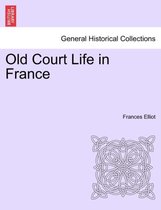 Old Court Life in France