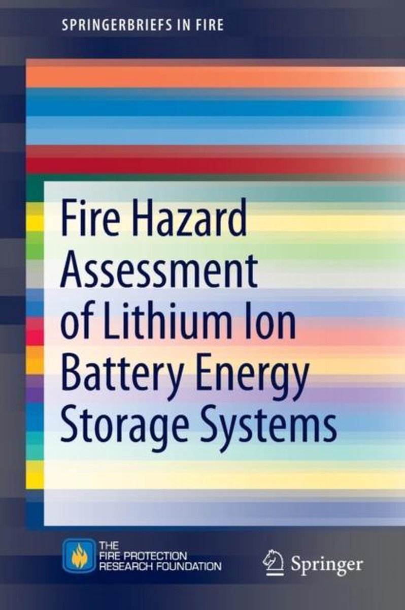 Bol Com Fire Hazard Assessment Of Lithium Ion Battery Energy Storage Systems 9781493965557