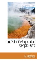 Le Point Critique Des Corps Purs