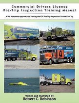 Commercial Drivers License Pre-Trip Inspection Training Manual