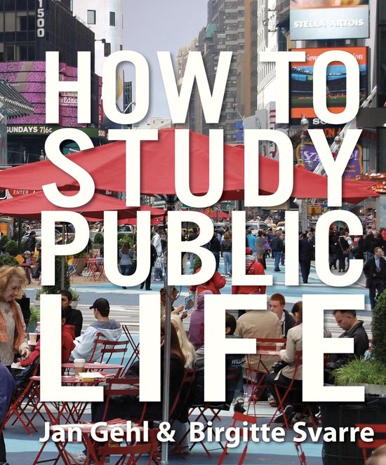 Boekomslag 'How to Study Public Life' met Jan Gehl & Birgitte Svarre. Achtergrond Times Square New York.