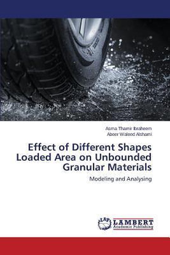Effect of Different Shapes Loaded Area on Unbounded Granular ... - cover