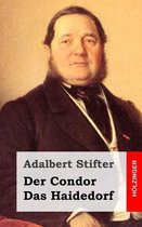 Der Condor / Das Haidedorf