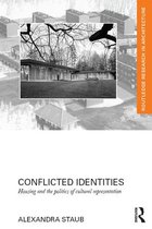 Routledge Research in Architecture - Conflicted Identities