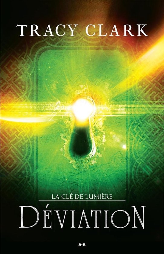 La Clé de lumière 2 - Déviation