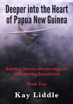 Deeper into the Heart of Papua New Guinea