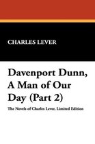 Davenport Dunn, a Man of Our Day (Part 2)