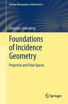 Foundations of Incidence Geometry