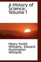 A History of Science, Volume I