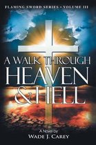 A Walk Through Heaven & Hell