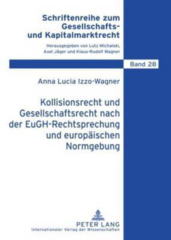 Kollisionsrecht und Gesellschaftsrecht nach der EuGH-Rechtsp ... - cover