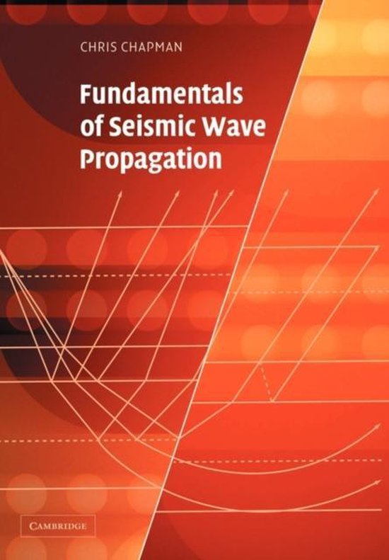 Boek "Fundamentals of Seismic Wave Propagation" van Chris Chapman, met een rode en oranje achtergrond en lijnen die seismische golven weergeven.