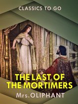 Classics To Go - The Last of the Mortimers