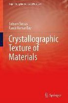 Crystallographic Texture of Materials