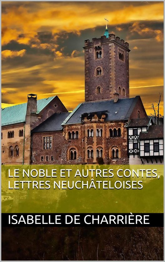 Le Noble et autres contes, Lettres neuchâteloises - cover