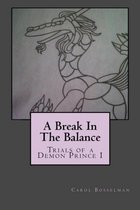 A Break In The Balance