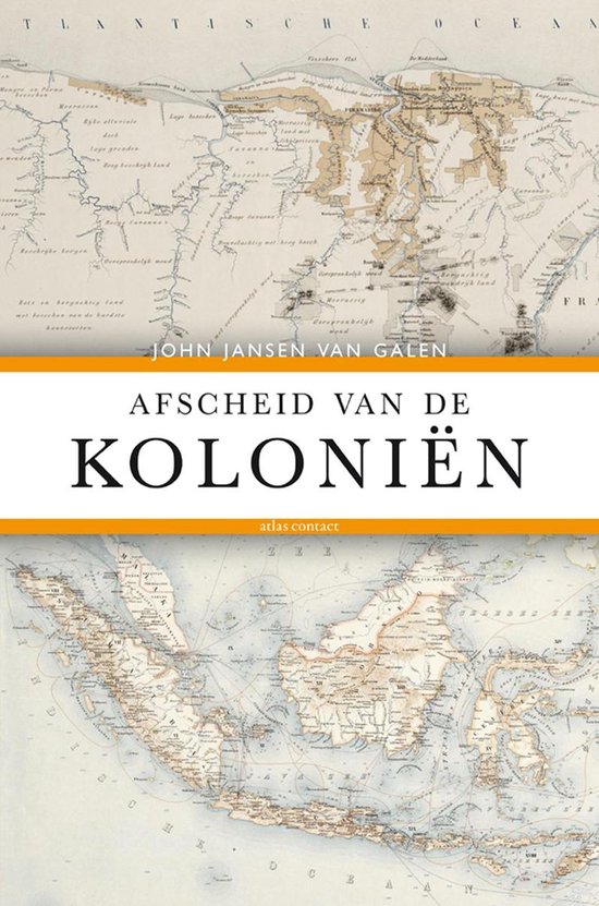 Afscheid van de kolonien - John Jansen van Galen | Warmolth.org