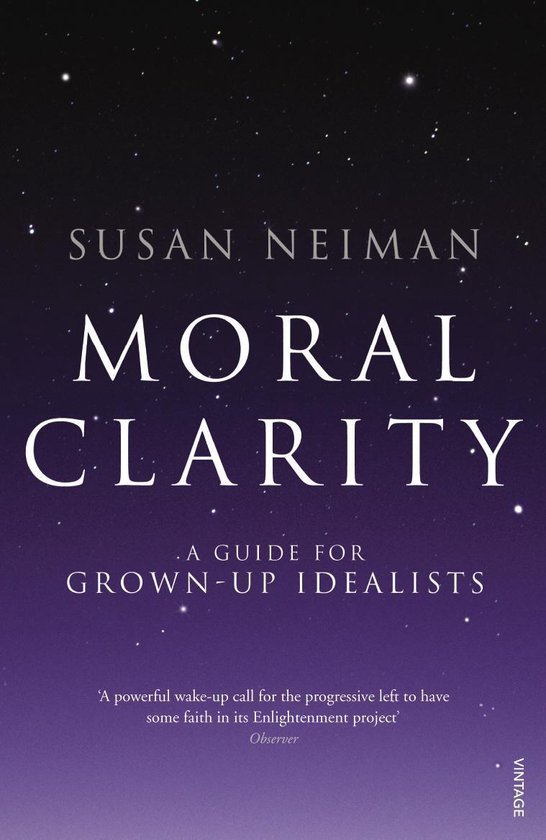 Moral Clarity Ebook Susan Neiman Boeken Bol Com