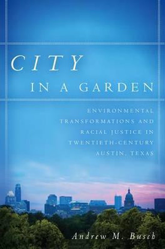 Boek 'City in a Garden' met een afbeelding van de skyline van Austin, Texas, tegen een blauwe lucht.