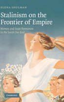 Stalinism on the Frontier of Empire