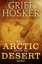 The British Ace 6 - From Arctic Snow to Desert Sand