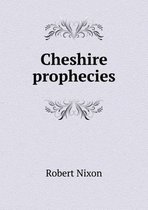 Cheshire prophecies
