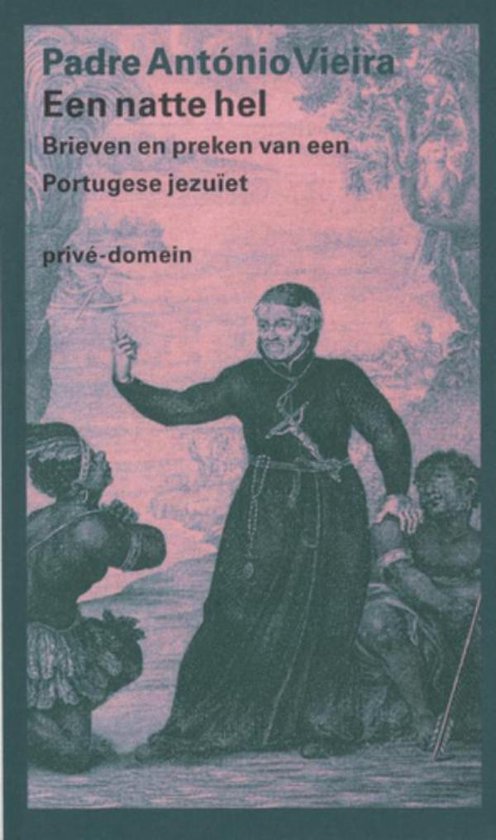 Boek 'Padre António Vieira Een natte hel' met een gravure van een priester die preekt voor twee personen.