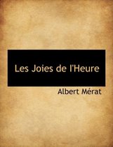 Les Joies de I'heure