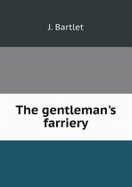 The gentleman's farriery