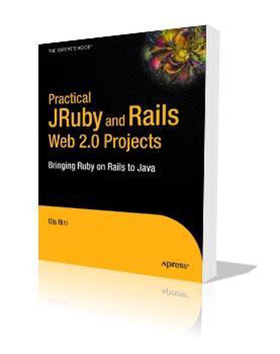Practical JRuby on Rails Web 2.0 Projects
