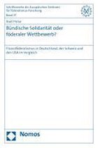 Bündische Solidarität oder föderaler Wettbewerb?