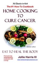 Home Cooking to Cure Cancer