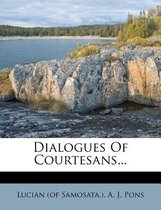 Dialogues of Courtesans...