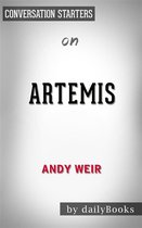 Artemis: by Andy Weir​ Conversation Starters
