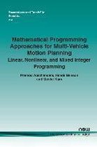 Mathematical Programming Approaches for Multi-Vehicle Motion Planning