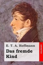 Das Fremde Kind