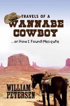 Travels of a Wannabe Cowboy