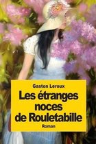 Les etranges noces de Rouletabille