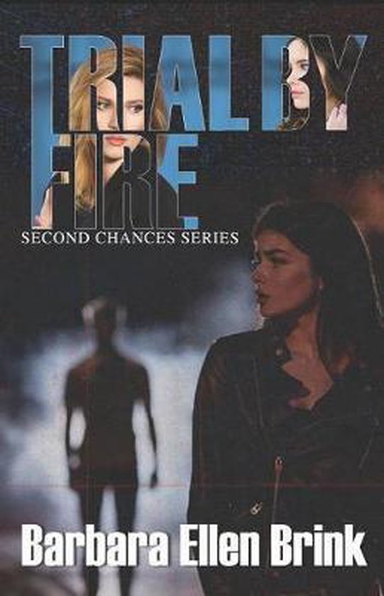 Second Chances- Trial by Fire - cover