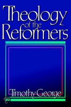 Theology of the Reformers